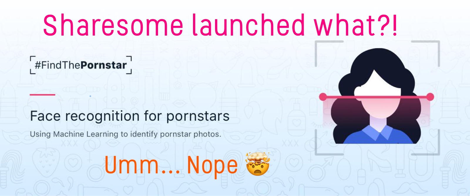Sharesome Launches FindThePornstar Facial Recognition Tool – YNOT CAM